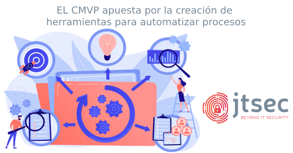 FIPS: EL CMVP apuesta por la creación de herramientas para automatizar procesos